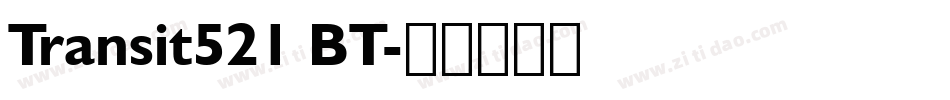 Transit521 BT字体转换